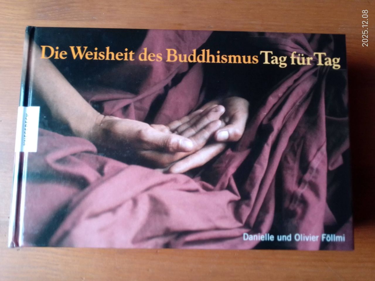 Die Weisheit des Buddhismus  Tag für Tag  Buch